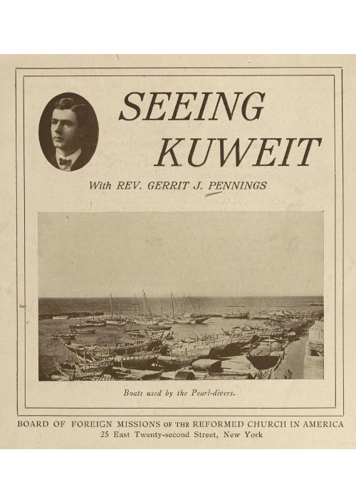رؤية كوييت مع القس جريت جيه بينغز (1890) — إشارات الكويت · الأوراق 1–10