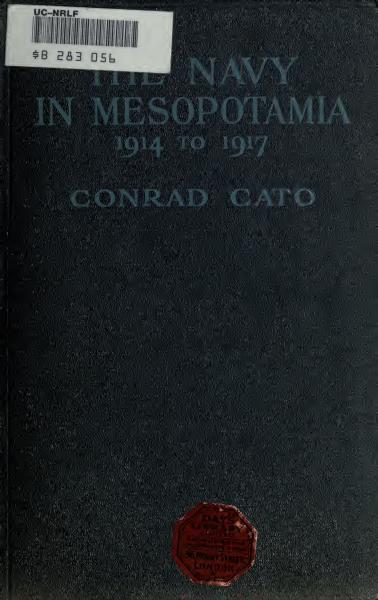 The Navy in Mesopotamia 1914-1917 — البحرية البريطانية في الخليج (كونراد كاتو، 1917)